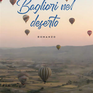 Libro Bagliori nel deserto di Fabio Monticelli - ean 9788824999700 - BooksprintEdizioni