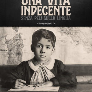 Libro Una vita indecente senza peli sulla lingua di Marcello Parlagreco - ean 9788824999823 - BooksprintEdizioni