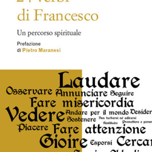 Libro 24 verbi di Francesco. Un percorso spirituale di Ippolito Fortino - ean 9788825036275 - EMP - Edizioni Messaggero Padova