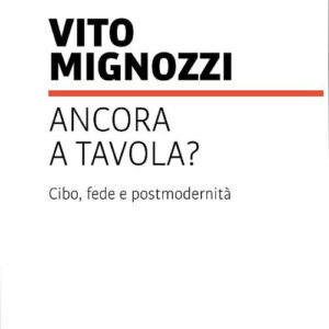 Libro Ancora a tavola? Cibo