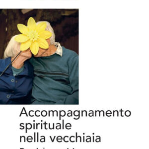 Libro Accompagnamento spirituale nella vecchiaia. Pratiche e riti di Anselm Grün - ean 9788825049282 - EMP - Edizioni Messaggero Padova