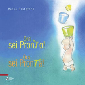Libro Ora sei pronto! Ora sei pronta! di Maria Distefano - ean 9788825050202 - EMP - Edizioni Messaggero Padova