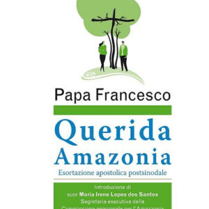 Libro Querida Amazonia. Esortazione apostolica post-sinodale di Francesco (Jorge Mario Bergoglio) - ean 9788825051094 - EMP - Edizioni Messaggero Padova