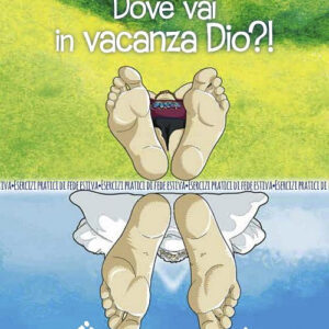 Libro Dove vai in vacanza Dio?! Dove vai tu!. Esercizi pratici di fede estiva di  - ean 9788825051667 - EMP - Edizioni Messaggero Padova
