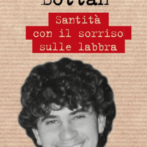 Libro Luciano Bottan. Santità con il sorriso sulle labbra di Giancarlo Paris - ean 9788825051827 - EMP - Edizioni Messaggero Padova