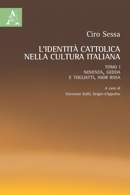 Libro identità cattolica nella cultura italiana di Ciro Sessa - ean 9788825523492 - Aracne
