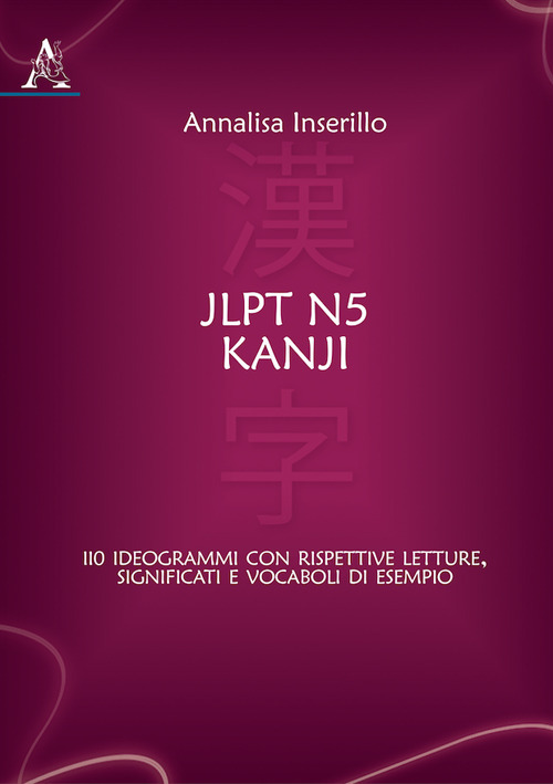 Libro JLPT N5 Kanji. 110 ideogrammi con rispettive letture