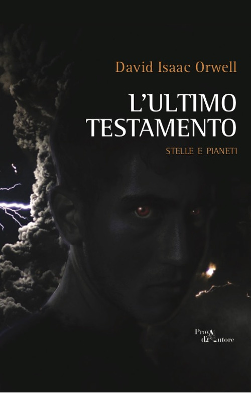 Libro ultimo testamento. Stelle e pianeti di David Isaac Orwell - ean 9788825537307 - Aracne