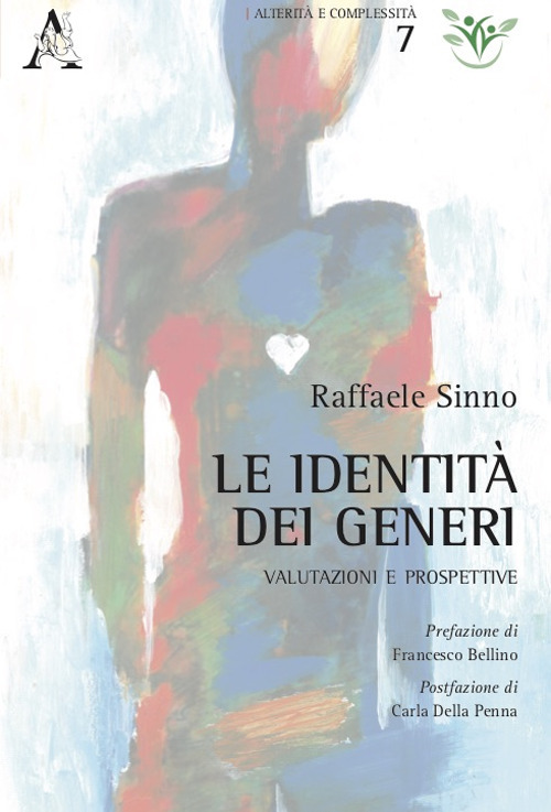 Libro identità dei generi. Valutazioni e prospettive di Raffaele Sinno - ean 9788825539042 - Aracne