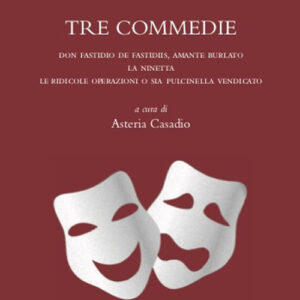 Libro Tre commedie. Don Fastidio de Fastidiis