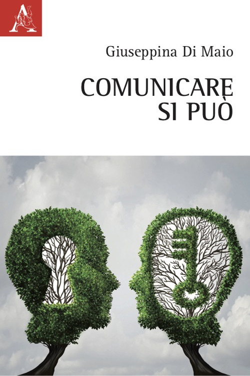 Libro Comunicare si può di Giuseppina Di Maio - ean 9788825540901 - Aracne