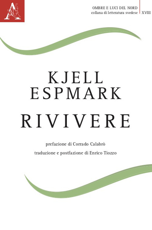 Libro Rivivere di Kjell Espmark - ean 9788825541427 - Aracne
