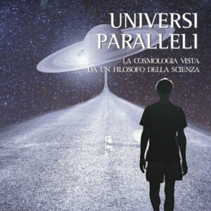 Libro Universi paralleli. La cosmologia vista da un filosofo della scienza di Leonardo Dini - ean 9788825541458 - Aracne
