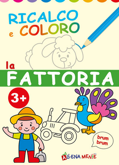 Libro fattoria. Ricalco e coloro di  - ean 9788826205670 - Edizioni del Baldo
