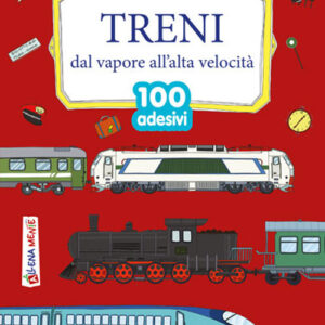 Libro Treni. Dal vapore all'alta velocità di Anastasia Zanoncelli - ean 9788826205793 - Edizioni del Baldo