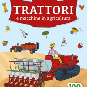 Libro Trattori e macchine in agricoltura di Anastasia Zanoncelli - ean 9788826205816 - Edizioni del Baldo
