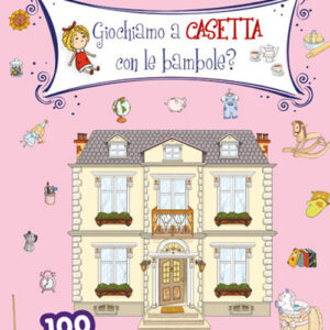 Libro Giochiamo a casetta con le bambole? di Anastasia Zanoncelli - ean 9788826205823 - Edizioni del Baldo