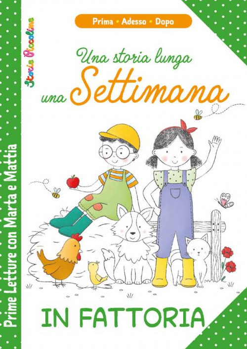 Libro In fattoria. Una storia lunga una settimana. Prime letture con Marta e Mattia di Patrizia Savi; Serena Riffaldi - ean 9788826206233 - Edizioni del Baldo