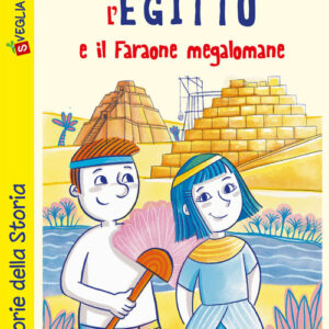 Libro Egitto e il Faraone megalomane con enigmistica da relax. Uli e penny di Mario Gardini; Sara Rapa - ean 9788826206851 - Edizioni del Baldo