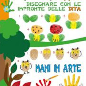 Libro Finger print. Disegnare con le impronte delle dita. Mani in arte di Irene Mazza; Anastasia Zanoncelli - ean 9788826207308 - Edizioni del Baldo