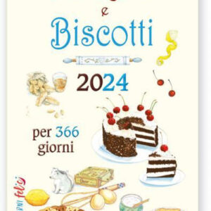Libro Calendario 2024. Torte e biscotti di  - ean 9788826207469 - Edizioni del Baldo