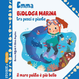 Libro Emma biologa marina tra pesci e piante di Serena Riffaldi - ean 9788826207735 - Edizioni del Baldo