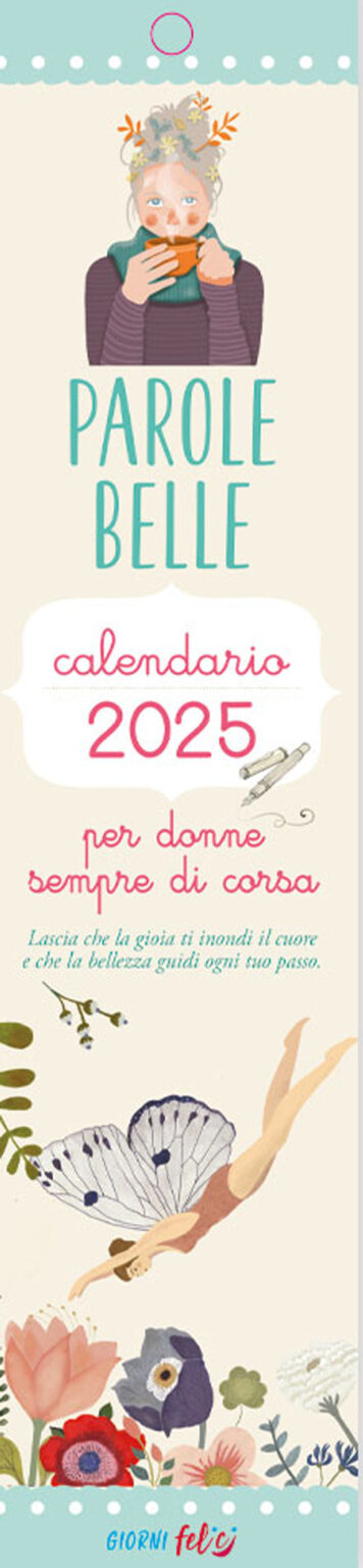 Libro Parole belle per donne sempre di corsa. Calendarietto 2025 di  - ean 9788826208336 - Edizioni del Baldo