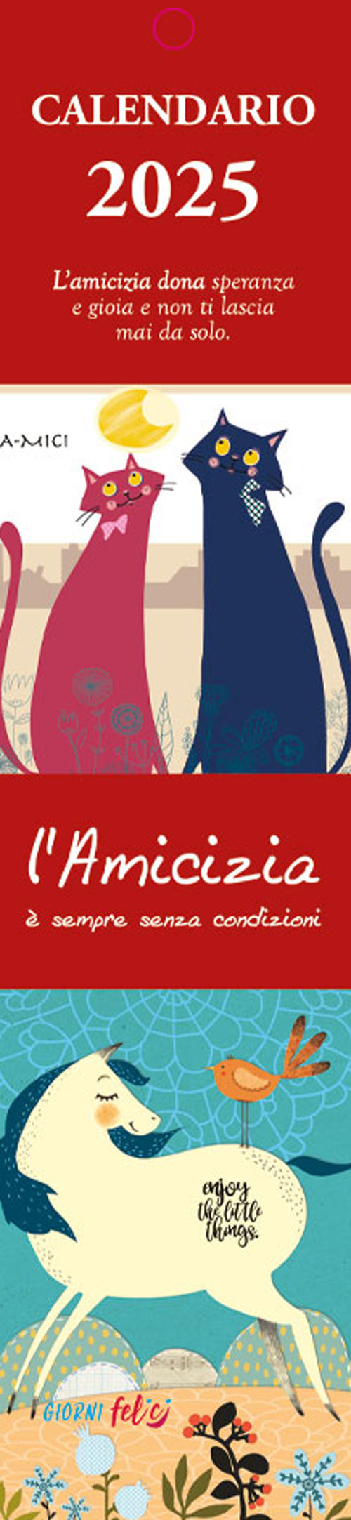 Libro amicizia è sempre senza condizioni. Calendarietto 2025 di - ean 9788826208367 - Edizioni del Baldo
