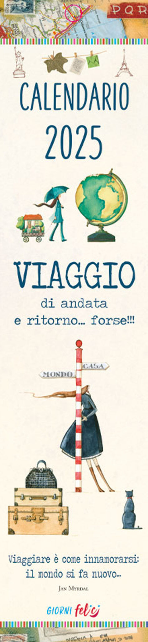 Libro Viaggio di andata e ritorno... forse! Calendarietto 2025 di  - ean 9788826208374 - Edizioni del Baldo