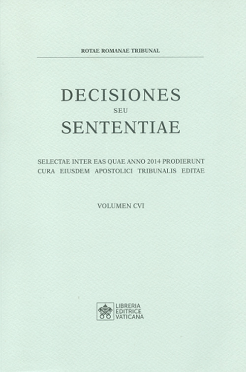 Libro Decisiones seu sententiae. Selectae inter eas quae anno 2014 prodierunt cura eiusdem apostolici tribunalis editae di  - ean 9788826605708 - Libreria Editrice Vaticana