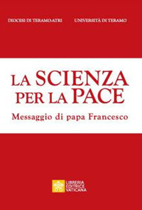 Libro scienza per la pace. Messaggio di papa Francesco di  - ean 9788826607245 - Libreria Editrice Vaticana