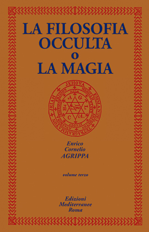 Libro filosofia occulta o La magia di Cornelio Enrico Agrippa - ean 9788827230473 - Edizioni Mediterranee