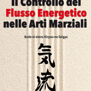 Libro controllo del flusso energetico nelle arti marziali di Giovanni Orlandi - ean 9788827230480 - Edizioni Mediterranee