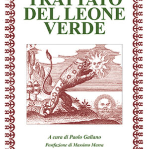 Libro Trattato del leone verde. Testo latino a fronte di Raimondo Gaufredi - ean 9788827230657 - Edizioni Mediterranee