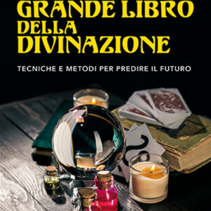 Libro grande libro della divinazione. Tecniche e metodi per predire il futuro di Bettina Tegtmeier - ean 9788827230671 - Edizioni Mediterranee