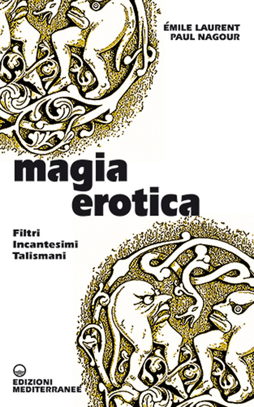 Libro Magia erotica. Filtri