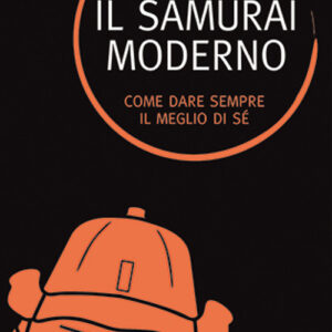 Libro samurai moderno. Come dare sempre il meglio di sé di Antony Cummins - ean 9788827231500 - Edizioni Mediterranee