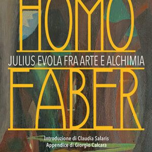 Libro Homo faber. Julius Evola fra arte e alchimia di Elisabetta Valento - ean 9788827231937 - Edizioni Mediterranee