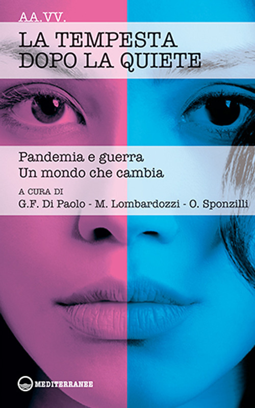 Libro tempesta dopo la quiete. Pandemia e guerra. Un mondo che cambia di  - ean 9788827232064 - Edizioni Mediterranee
