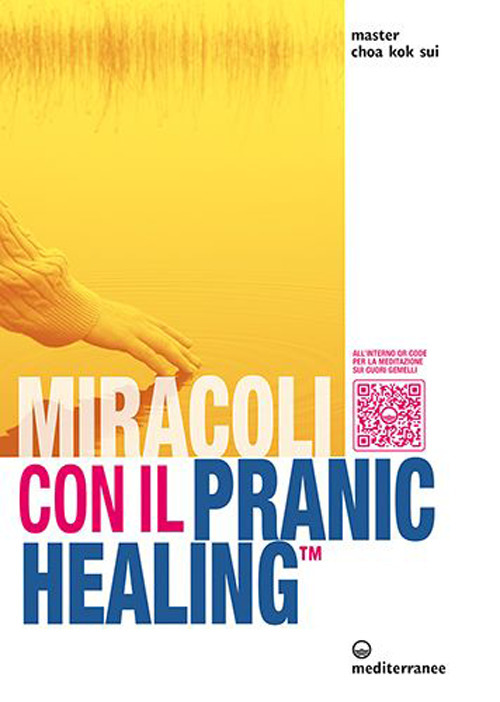Libro Miracoli con il pranic healing. Manuale pratico di guarigione energetica di K. Sui Choa - ean 9788827232859 - Edizioni Mediterranee