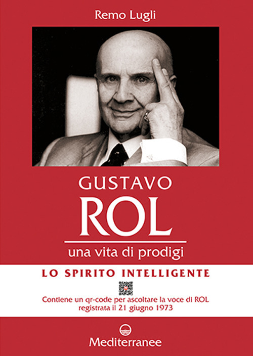 Libro Gustavo Rol. Una vita di prodigi di Remo Lugli - ean 9788827232927 - Edizioni Mediterranee