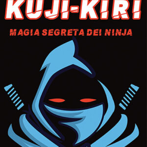 Libro Kuji-Kiri. Magia segreta dei ninja di Bruno Abietti - ean 9788827233184 - Edizioni Mediterranee