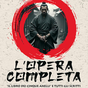 Libro opera completa. «Il libro dei Cinque Anelli» e tutti gli scritti di Musashi Miyamoto - ean 9788827233573 - Edizioni Mediterranee