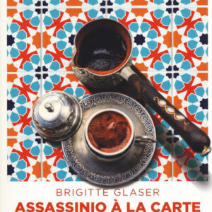 Libro - Assassinio à la carte. La cuoca Katharina e la mafia turca - ISBN 9783740800185