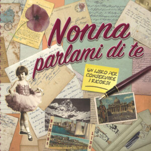 Libro - Nonna parlami di te. Un libro per conservare i ricordi - ISBN 9788090584358