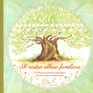 Libro - Il nostro albero familiare. Un libro per ricostruire la genealogia e scrivere la storia della famiglia - ISBN 9788090724051