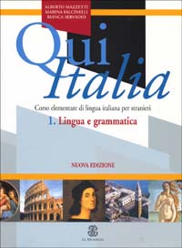 Libro - Qui Italia. Corso elementare di lingua italiana per stranieri. Lingua e grammatica - ISBN 9788800853569