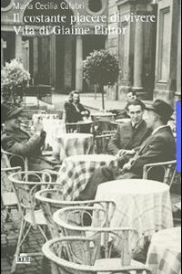 Libro - Il costante piacere di vivere. Vita di Giaime Pintor - ISBN 9788802076713