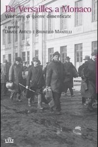 Libro - Da Versailles a Monaco. Vent'anni di guerre dimenticate - ISBN 9788802081618