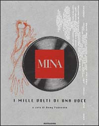 Libro - Mina. Mille volti di una voce - ISBN 9788804447726